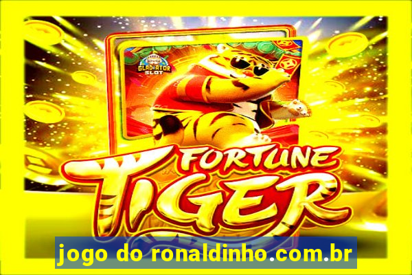 jogo do ronaldinho.com.br